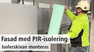 Fasad med PIRisolering  isolerskivan monteras [upl. by Bodrogi358]