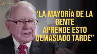 El consejo de Warren Buffet que CAMBIARÁ TU VIDA ¡Apréndelo lo más antes posible [upl. by Gaughan]