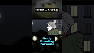 SCP  150  quotBody Stealing Parasitequot💀🥵scp scpfoundation viral shorts animation [upl. by Bibah]