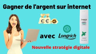 Comment gagner de largent sur internet avec LONGRICH Meilleure présentation de Longrich [upl. by Utta]