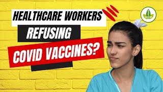 ARE Healthcare Workers Saying NO to COVID Vaccines [upl. by Loar]