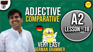 German A2 Lesson 18 Adjective Comparative Part2 [upl. by Ahsinhoj871]