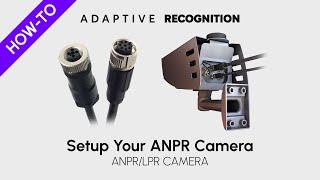 Howto Video ANPR Cameras  Episode 4 – Guide for ANPR Camera Physical Setup [upl. by Clarey]