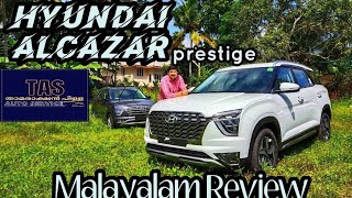 Hyundai Alcazar Prestige  7 Seater SUV  Entry Level Variant  Malayalam Review  TAS [upl. by Kramlich]