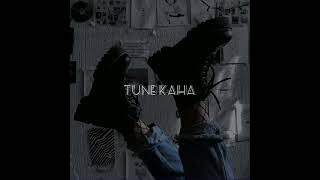 TUNE KAHA  Prateek Kuhad Slowed amp Reverb [upl. by Alyled]