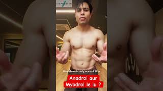 Anadrol aur Myodrol lene ki soch rha hu lelu kya  myodrol anadrol steroids 2024 latestgymtips [upl. by Savitt]