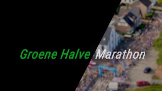 Groene Halve Marathon  Promotievideo [upl. by Aznecniv284]