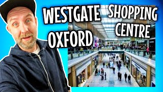 WESTGATE SHOPPING CENTRE OXFORD VLOG WESTGATE OXFORD [upl. by Ardnaskela]