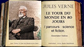 Jules Verne  Le Tour du Monde en 80 jours Résumé Analyse [upl. by Aitret]