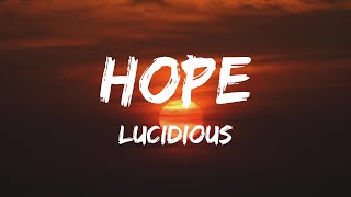 Lucidious  Hope Lyrics [upl. by Naylor]