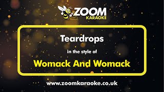 Womack And Womack  Teardrops  Karaoke Version from Zoom Karaoke [upl. by Jamill]