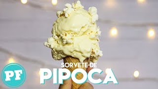 Sorvete de PIPOCA Sem Sorveteira PopCorn Ice Cream  PratoFundo [upl. by Camey597]