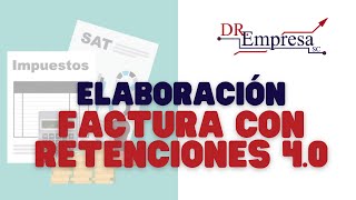 Como hacer una factura con retenciones en el SAT Versión 40 Paso a Paso [upl. by Ahsiuqet]