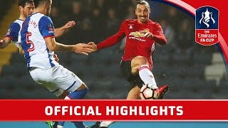 Blackburn Rovers 12 Manchester United  Emirates FA Cup 201617 R5  Official Highlights [upl. by Nirtiac]