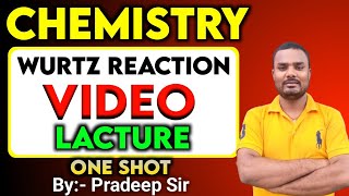 Wurtz Reaction। Organic Chemistry Class 12th। board exam 2025 vvi question। Chemistry By Pradeep Sir [upl. by Airretal]