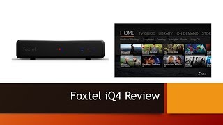 Foxtel iQ4 Review [upl. by Nohsyar360]