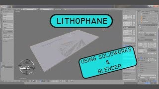 Lithophane with Solidworks and Blender [upl. by Axel]