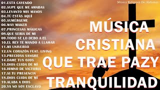 MUSICA CRISTIANA 2024 PARA SENTIR LA PRESENCIA DE DIOS  PODEROSAS ALABANZAS DE ADORACION MIX [upl. by Starkey]