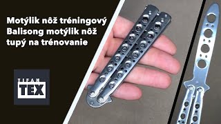 Motýlik nôž tréningový Balisong motýlik nôž tupý na trénovanie [upl. by Navoj808]