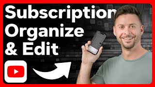 How To Edit And Organize Subscriptions List On YouTube [upl. by Byrann662]