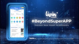 Livin BeyondSuperAPP Inovasi Perbankan Masa Depan [upl. by Aneerehs]