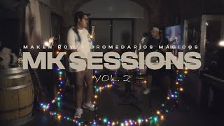 MK Sessions VOL2  Dromedarios Mágicos x Maken Row [upl. by Llennol]