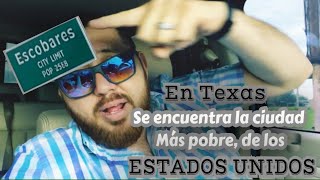 Escobares Texas LA CIUDAD MAS POBRE DE LOS ESTADOS UNIDOS DE AMÉRICA [upl. by Morville]