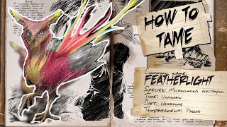 Ark Survival Evolved How To Tame Featherlight [upl. by Geithner]