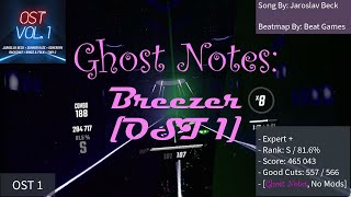 Ghost Notes Breezer OST 1  S Rank [upl. by Eicyal511]