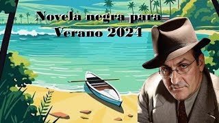 NOVELA NEGRA para el VERANO 2024 [upl. by Esital]