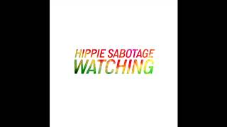 Hippie Sabotage  quotWatchingquot Official Audio [upl. by Arim]