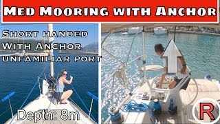 Mediterranean Mooring with anchor  How to moor stern to to a dock or quay Med Mooring in Greece [upl. by Asiela420]