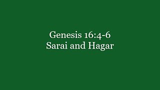 105 Genesis 1646 Sarai and Hagar [upl. by Eneli]