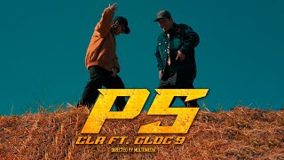 CLR feat Gloc9  PS Official Music Video [upl. by Humberto]