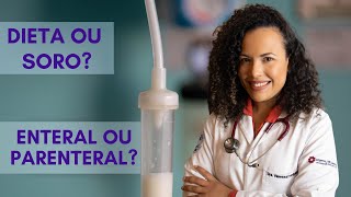 Qual a diferença entre DIETA ENTERAL PLANO PARENTERAL E NUTRIÇÃO PARENTERAL [upl. by Maje963]