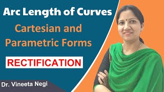 Arc Length of Cartesian and Parametric Curves  RECTIFICATION  Integral Calculus [upl. by Nnyleuqaj]