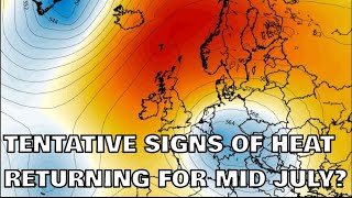 Tentative Signs of Heat Returning for Mid July 28th June 2024 [upl. by Ecnirp955]