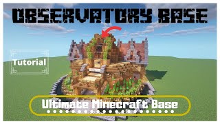 Observatory Ultimate Minecraft Survival Base  Minecraft Tutorial [upl. by Rednasyl29]