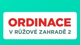 MOJE znělka ordinace v růžové zahradě 2 [upl. by Sutelc]