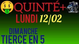 PRONOSTIC QUINTE DU JOUR LUNDI 12 FÉVRIER 2024 PMU [upl. by Eldred]