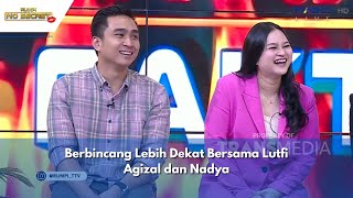 Berbincang Lebih Dekat Bersama Lutfi Agizal dan Nadya  RUMPI 19124 P3 [upl. by Notyarb]