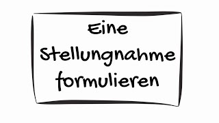 Eine Stellungnahme formulieren [upl. by Riggs]