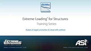 ELS 4 Tutorial  Analysis of Staged Construction of a Beam With Cantilever [upl. by Tecla744]