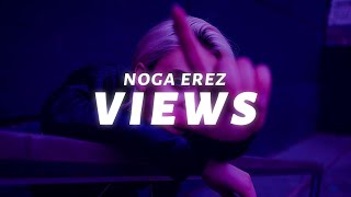 Noga Erez  VIEWS Lyrics feat Reo Cragun amp ROUSSO [upl. by Ardnaeel837]