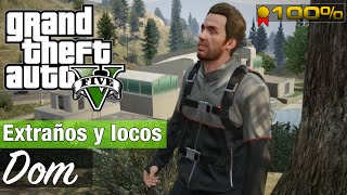 GTA 5  Todas las misiones de Dom Extraños y locos  Medallas de Oro100 [upl. by Umeko]