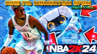 HOW TO MOMENTUM SPAM IN NBA 2K24 BEST DRIBBLE COMBOS  HANDCAM TUTORIAL 🔥😱 [upl. by Swetlana922]