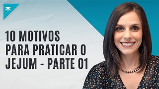 10 motivos para praticar o Jejum Intermitente  Parte 01 [upl. by Edd]