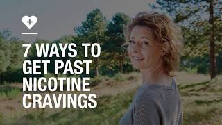 7 ways to get past nicotine cravings [upl. by Lada590]