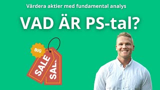 VAD ÄR PStal Värdera aktier med fundamental analys  Värdera omsättningen [upl. by Kelcie25]