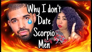 SCORPIO MEN  WHY I DONT DATE THEM  CHECK WHOLE ZODIAC SERIES [upl. by Oivatco]